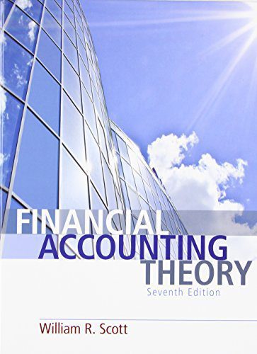 Financial Accounting Theory - William R. Scott - 7th Edition