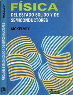 Física del Estado Sólido y de Semiconductores - John P. McKelvey - 9na Edición