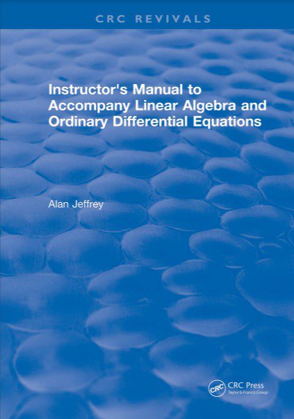 Linear Algebra and Ordinary Differential Equations - Alan Jeffrey - 1st Edition 2 Linear Algebra and Ordinary Differential Equations - Alan Jeffrey - 1st Edition