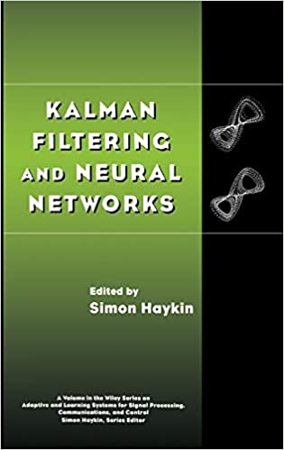 Kalman Filtering and Neural Networks - Simon Haykin - 1st Edition 2 Kalman Filtering and Neural Networks - Simon Haykin - 1st Edition