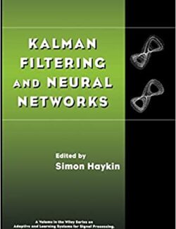 Kalman Filtering and Neural Networks – Simon Haykin – 1st Edition