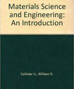 Materials Science and Engineering An Introduction – William D. Callister David G. Rethwisch – 1st Edition