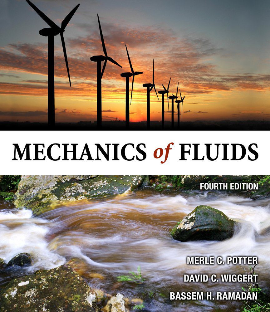 Mechanics of Fluids – Merle C. Potter David C. Wiggert Bassem Ramadan – 4th Edition