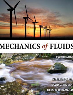 Mechanics of Fluids – Merle C. Potter David C. Wiggert Bassem Ramadan – 4th Edition