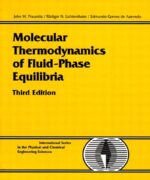 Molecular Thermodynamics of Fluid Phase Equilibria – John M. Prausnitz Rudiger N. Lichtenthaler Edmundo Gomes de Azevedo – 3rd Edition