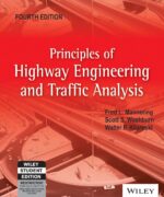 Principles of Highway Engineering and Traffic Analysis – Fred L. Mannering Scott S. Washburn Walter P. Kilareski – 4th Edition