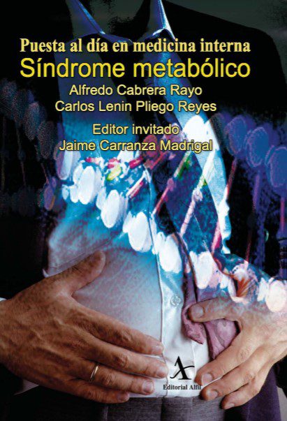 Puesta al Dia en Medicina Interna: Síndrome Metabólico - Alfredo Cabrera, Carlos Lenin Pliego - 1ra Edición