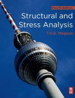 Structural and Stress Analysis – T. H. G. Megson – 4th Edition