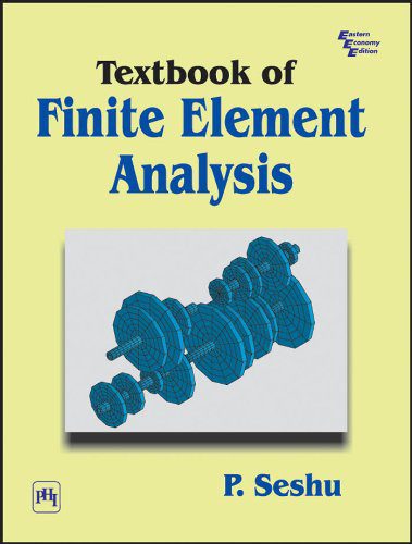 Textbook of Finite Element Analysis - P. Seshu - 1st Edition