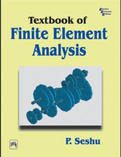 Textbook of Finite Element Analysis – P. Seshu – 1st Edition