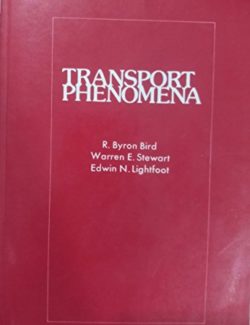 Transport Phenomena – R. Byron Bird Warren E. Stewart Edwin N. Lightfoot – 1st Edition