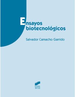 Ensayos Biotecnológicos – Salvado Camacho – 1ra Edición