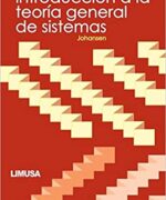 Introducción a la Teoría General de Sistemas - Oscar Johansen - 1ra Edición