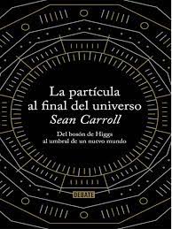 La Partícula al Final del Universo