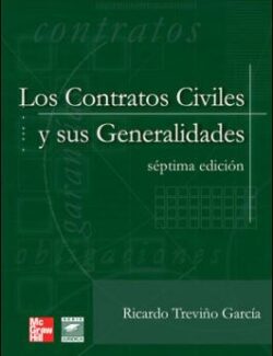 Los Contratos Civiles y sus Generalidades – Ricardo Treviño – 7ma Edición