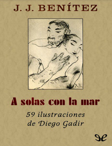 A Solas Con la Mar - J. J. Benítez - 1ra Edición 2 A Solas Con la Mar - J. J. Benítez - 1ra Edición