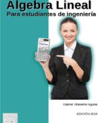 Álgebra Lineal Para Estudiantes de Ingeniería - Gabriel Villaseñor 2015 Edición