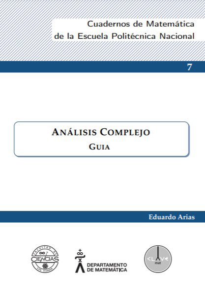 Análisis Complejo: Guía - Eduardo Arias - 1ra Edición
