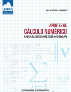 Apuntes de Cálculo Numérico: Con Aplicaciones Sobre Euler Math Toolbox – Sebastián A. Hernández – 1ra Edición