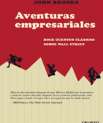 Aventuras Empresariales Doce Cuentos Clasicos Sobre Wall Street – John Brooks – 1ra Edicion