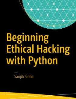 Beginning Ethical Hacking with Python – Sanjib Sinha – 1st Edition