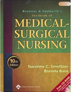 Brunner and Suddarths Textbook of Medical Surgical Nursing – Suzanne C. Smeltzer Brenda G. Bare Lillian Sholtis Brunner Doris Smith Suddarth – 10ma Edicion