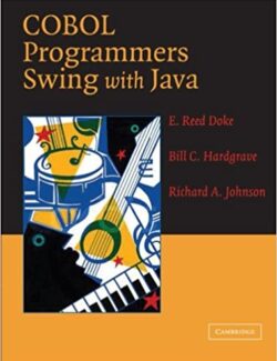 COBOL Programmers Swing with Java – E. Reed Doke, Bill C. Hardgrave, Richard A. Johnson – 1st Edition