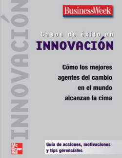 Casos de Éxito en Innovación – BusinessWeek – 1ra Edición