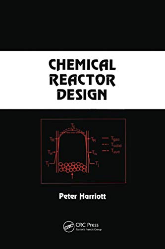 Chemical Reactor Design - Peter Harriott - 1st Edition 2 Chemical Reactor Design - Peter Harriott - 1st Edition