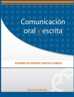 Comunicacion Oral y Escrita – Dionne Valentina Santos Garcia – 1ra Edicion