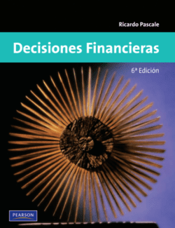Decisiones Financieras – Ricardo Pascale – 6ta Edicion