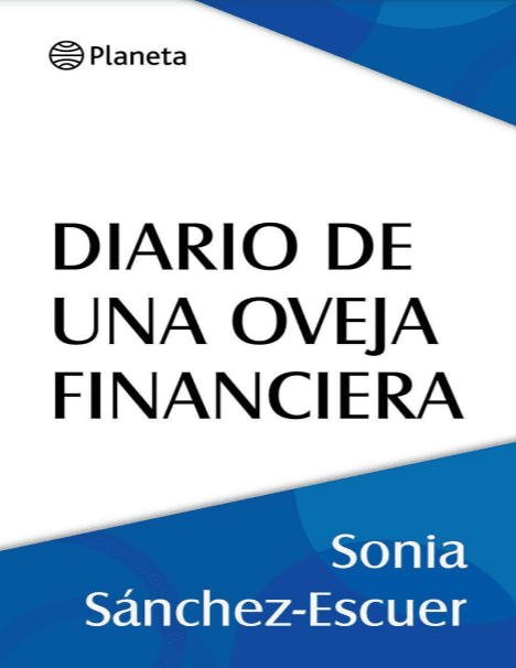 Diario de una Oveja Financiera – Sonia Sanchez Escuer – 1ra Edicion