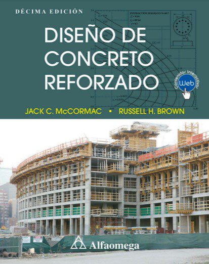 Diseño de Concreto Reforzado - Jack C. McCormac, Russell H. Brown - 10ma Edición
