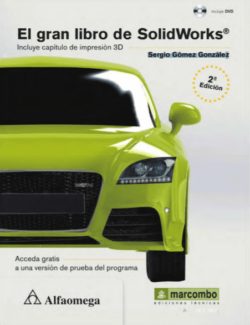 El Gran Libro de SolidWorks® – Sergio Gómez González – 2da Edición