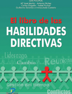 El Libro de las Habilidades Directivas – Luis Pucho, José Martín, Antonio Núñez, Carlos Ongallo – 3ra Edición