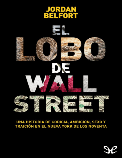 El Lobo de Wall Street – Jordan Belfort – 1ra Edicion