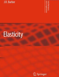 Elasticity Solid Mechanics and Its Applications – J. R. Barber – 2nd Edition