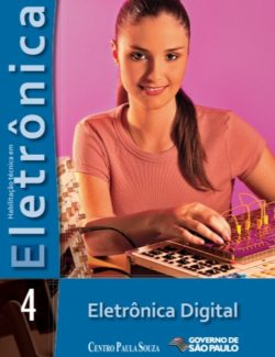 Série Eletrônica V. 4: Eletrônica Digital – Ronaldo Diago, Valder Moreira Amaral – 1a Edição