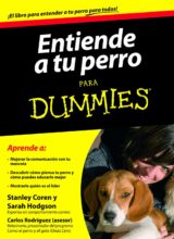 Entiende a tu Perro para Dummies – Stanley Coren, Sarah Hodgson – 1ra Edición