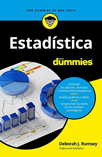 Estadística para Dummies - Debora J. Rumsey - 1ra Edición 2 Estadística para Dummies - Debora J. Rumsey - 1ra Edición
