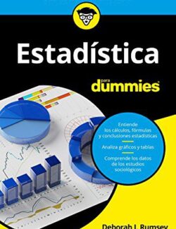 Estadística para Dummies – Debora J. Rumsey – 1ra Edición
