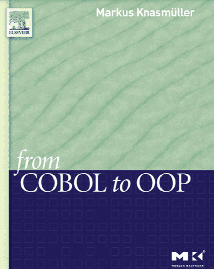 From COBOL to OOP – Markus Knasmuller – 1st Edition