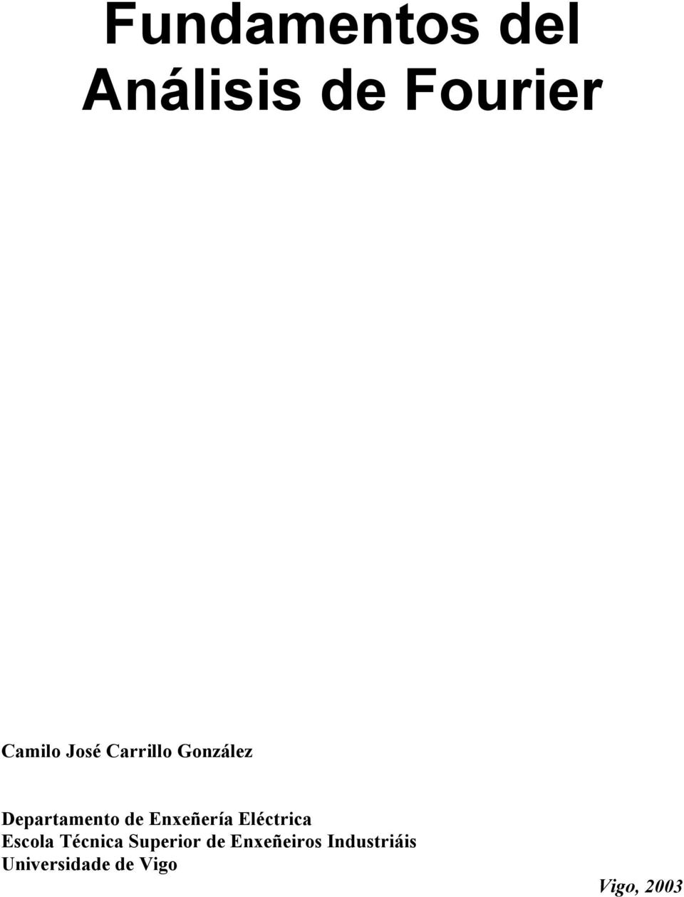 Fundamentos del Análisis de Fourier - Camilo José Carrillo González - 1ra Edición