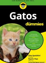 Gatos para Dummies – Gina Spadafori, Paul D. Pion – 1ra Edición