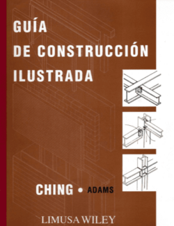 Guia de Construccion Ilustrada – Francis D. K. Ching Cassandra Adams – 1ra Edicion