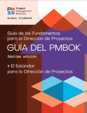 Guía de los Fundamentos para la Dirección de Proyectos y el Estándar para la Dirección de Proyectos – Guía del PMBOK® – 7ma Edición