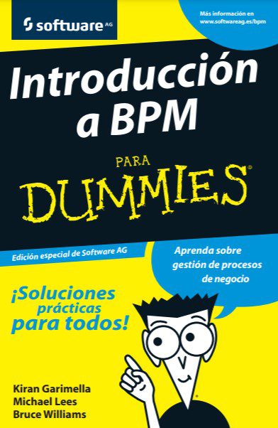 Introducción a BPM para Dummies - Kiran Garimella, Michael Lees, Bruce Williams - 1ra Edición