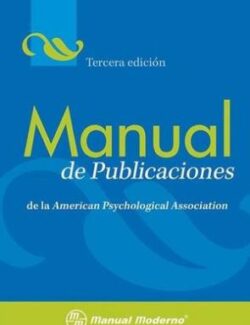 Manual de Publicaciones de la American Psychological Association – Miroslava Guerra Frías – 3ra Edición