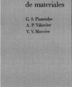 Manual de Resistencia De Materiales – G. S. Pisarenko A. P. Yakovlev V.V. Matveev – 1ra Edicion