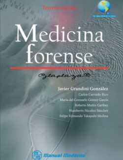 Medicina Forense – Javier Grandini, Carlos Carriedo, María del Consuelo Gómez, Roberto Muñiz – 3ra Edición